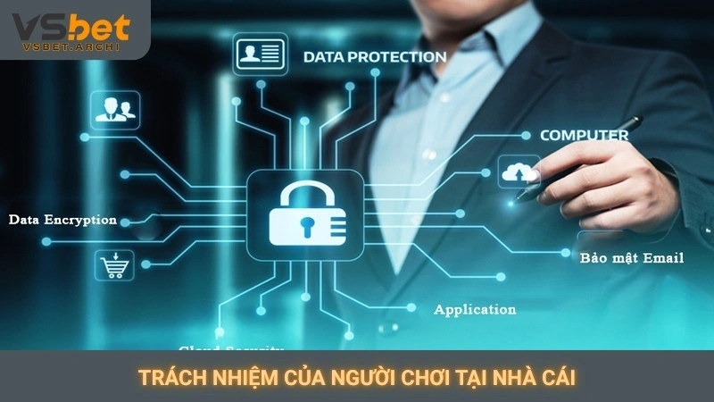 Trách nhiệm của người chơi tại nhà cái