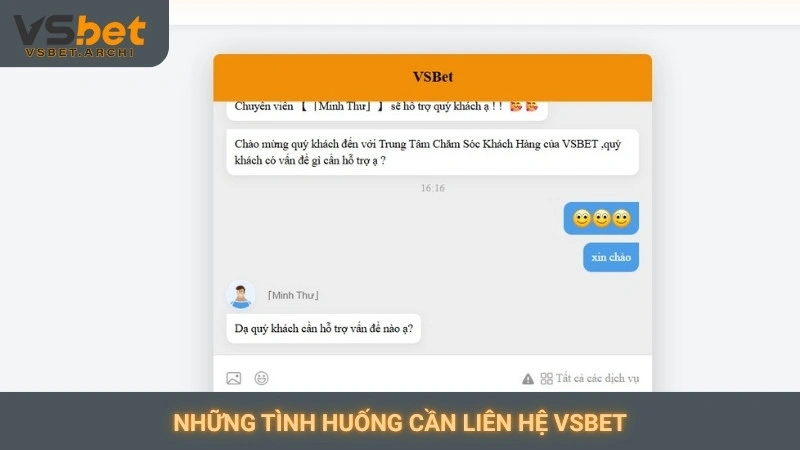 Những tình huống cần liên hệ Vsbet