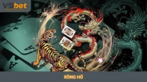 Rồng Hổ Vsbet