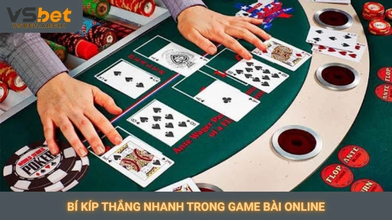 Chơi Xì Tố (poker) online Vsbet: Sàn đấu trí tuệ cân não 4 Bí kíp thắng nhanh trong game bài online